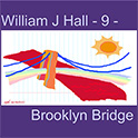 William J Hall, Singer, Songwriter - 9 - Brooklyn Bridge
